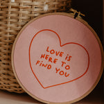 Lade das Bild in den Galerie-Viewer, Love Is Here To Find You
